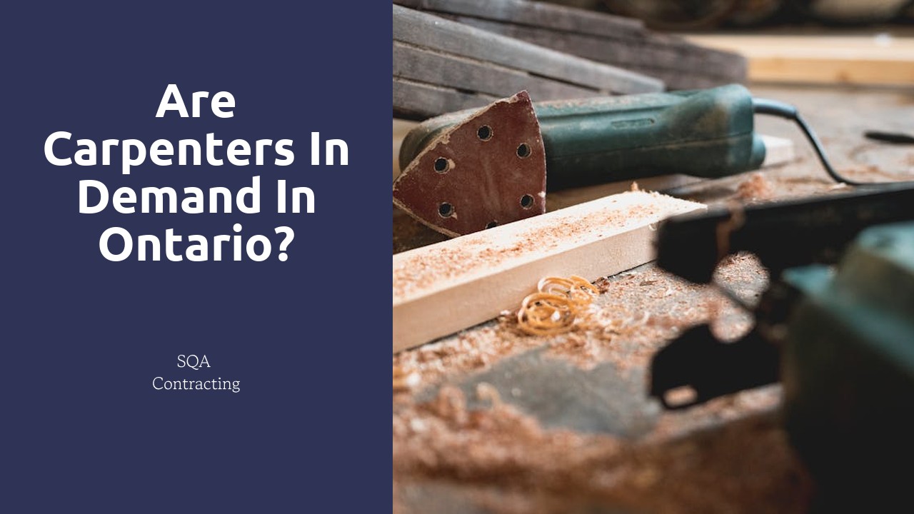 Are carpenters in demand in Ontario?